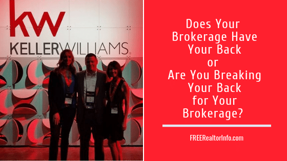 Does Your Brokerage Have Your Back or Are You Breaking Your Back for Your Brokerage_