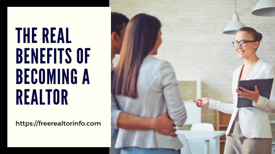 the real benefits of becoming a realtor